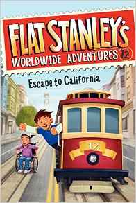 Flat Stanley's Worldwide Adventures #12: Escape to California