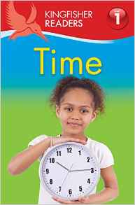 Kingfisher Readers: Time (Level 1: Beginning to Read)