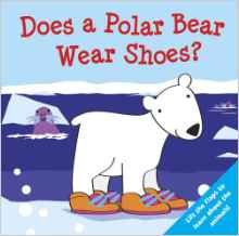 Does a Polar Bear Wear Shoes? (Who Does What Flap Books)