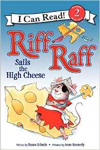 Riff Raff Sails the High Cheese (I Can Read Level 2)