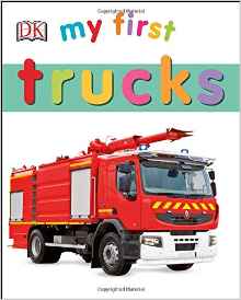 My First Trucks (My 1st Board Books)