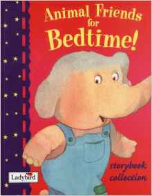 Animal Friends for Bedtime!: Storybook Collection