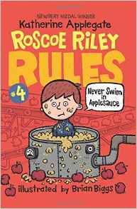 Never Swim in Applesauce (Roscoe Riley Rules)