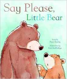 Say Please, Little Bear