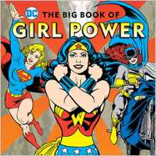 The Big Book of Girl Power (DC Super Heroes)