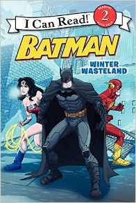 Batman Classic: Winter Wasteland (I Can Read Level 2)