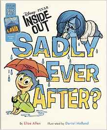 Inside Out Sadly Ever After?: Purchase includes Disney eBook! (Disney / Pixar Inside Out)