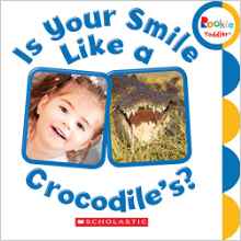 Is Your Smile Like a Crocodile's? (Rookie Toddlers)