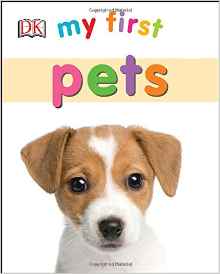 My First Pets (My First (DK Publishing))