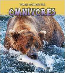 Omnivores (Read and Learn: What Animals Eat)