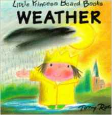 Little Princess Board Book: Weather