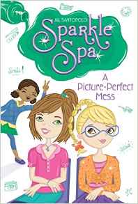 A Picture-Perfect Mess (Sparkle Spa)