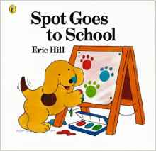 Spot Goes to School (Spot books)