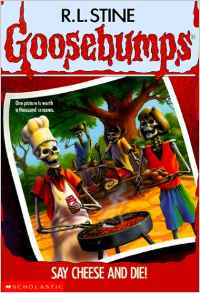 Goosebumps: Say Cheese and Die!