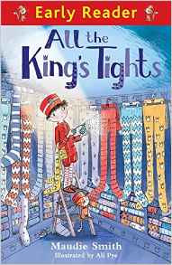 All the King's Tights (Early Reader)