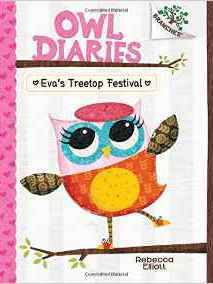 Eva's Treetop Festival: A Branches Book (Owl Diaries #1)