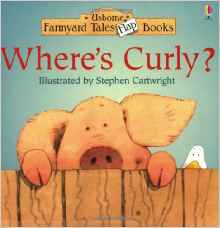 Where's Curly? (Farmyard Tales Flap Books Series)