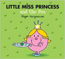 Little Miss Princess and the Pea (Mr. Men & Little Miss Magic)