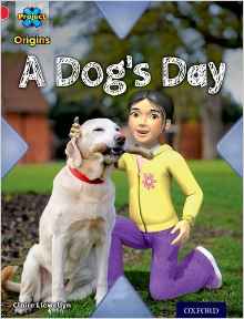 Project X Origins: Red Book Band, Oxford Level 2: 2-2 Pets: A Dog's Day