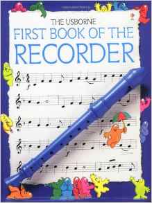 First Book of the Recorder (Usborne First Music)