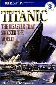 "Titanic": The Disaster That Shocked the World! (DK Readers Level 3)