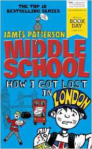 Middle School: How I Got Lost in London: (Middle School 5)