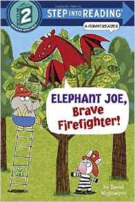 Elephant Joe, Brave Firefighter! (Step into Reading Comic Reader)