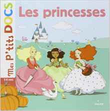 Mes P'tits Docs: Les Princesses (French Edition)