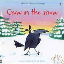 Crow in the Snow (Phonics Readers (No Flaps))