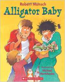 Robert Munsch Collection: Alligator Baby