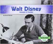 Walt Disney:: Animator & Founder (History Maker Biographies (Abdo))