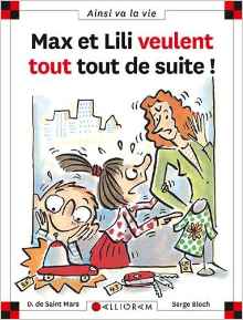 Max et Lili veulent tout tout de suite