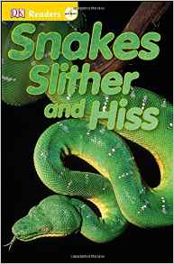 DK Readers L0: Snakes Slither and Hiss