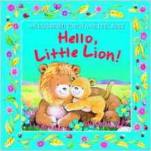 Hello, Little Lion! (Embossed Books)