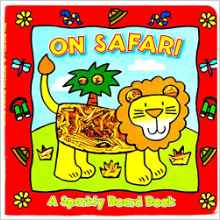 On Safari :A Sparkly Board Book