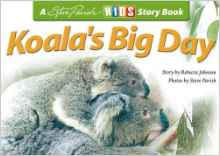 Koala's Big Day (A Steve Parish Story Book)