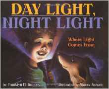 Day Light, Night Light: Where Light Comes From (Let's-Read-and-Find-Out Science 2)