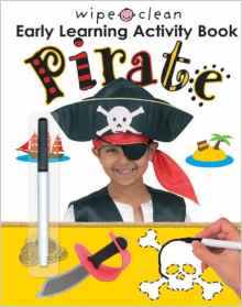 Wipe Clean Early Learning Activity Book: Pirate