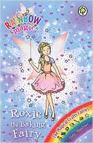 Roxie the Baking Fairy (Rainbow Magic: The Magical Crafts Fairies)