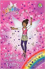 Zadie the Sewing Fairy (Rainbow Magic: The Magical Crafts Fairies)