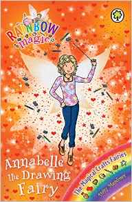 Anabelle the Drawing Fairy (Rainbow Magic: The Magical Crafts Fairies)