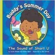 Buddy's Summer Day: The Sound of Short U (Sounds of Phonics)