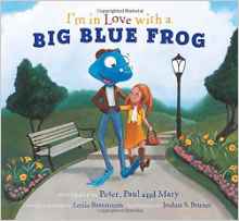 I'm in Love with a Big Blue Frog