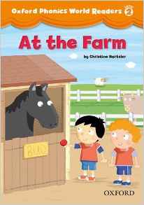 Oxford Phonics World Readers: Level 2: At the Farm