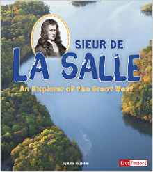 Sieur de La Salle: An Explorer of the Great West (World Explorers)