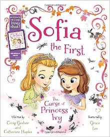 Sofia the First The Curse of Princess Ivy: Purchase Includes Disney eBook!