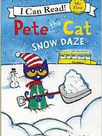 Pete the Cat: Snow Daze (My First I Can Read)