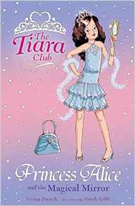 Princess Alice and the Magical Mirror (The Tiara Club)