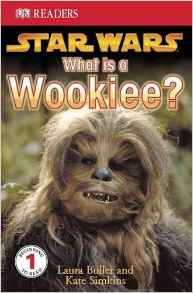 "Star Wars" What is a Wookiee?: Learn About Wookiees and Other Aliens (DK Readers Level 1)