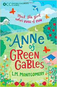 Anne of Green Gables (Oxford Children's Classics)